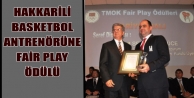Hakkarili Basketbol Antrenörüne Fair Play Ödülü