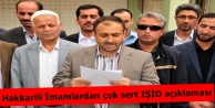 Hakkarili İmamlardan çok sert IŞİD açıklaması