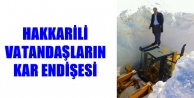 Hakkarili Vatandaşların Kar Endişesi