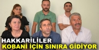 Hakkarililer Kobani İçin Sınıra Gidiyor