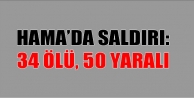 Hama’da saldırı: 34 ölü