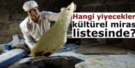 Hangi yiyecekler kültürel miras listesinde?