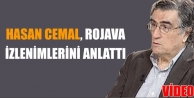 Hasan Cemal, Rojava izlenimlerini anlattı