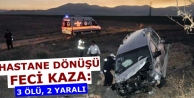 Hastane dönüşü feci kaza! 3 ölü, 2 yaralı