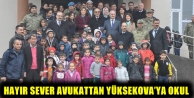 Hayır Sever Avukattan Yüksekova’ya Okul