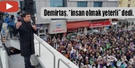 'Barışı ve çözümü savunmak için, insan olmak...