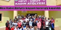 Hevî Kadın Atölyesi kayyum kararıyla kapatıldı