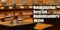 Hukukçulardan Barış İçin Akademisyenler’e destek