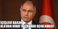 İçişleri Bakanı Ala’dan Nihat Kazanhan açıklaması