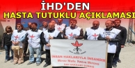 İHD'den hasta tutuklu açıklaması