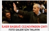 İlker Başbuğ tahliye edildi