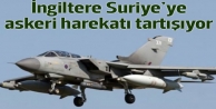 İngiltere IŞİD'i Suriye'de vurmayı tartışıyor