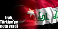 Irak, Türkiye'ye nota verdi
