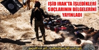 IŞİD Irak'ta işledikleri suçlarının belgelerini...