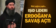 IŞİD Lideri Erdoğan'a Savaş Açtı