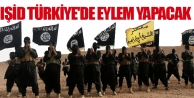 IŞİD Türkiye'de eylem yapacak