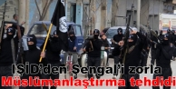 IŞİD’den Şengal’i zorla Müslümanlaştırma...