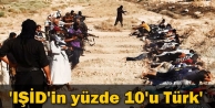 'IŞİD'in yüzde 10'u Türk'