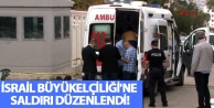 İsrail Büyükelçiliği'ne saldırı düzenlendi!
