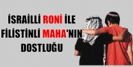 İsrailli Roni ile Filistinli Maha'nın dostluğu