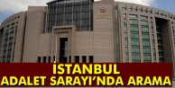 İstanbul Adalet Sarayı'nda arama