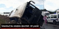 İstanbul'da Otobüs Devrildi: 22 Yaralı