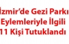 İzmir'de 11 kişi daha tutuklandı