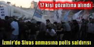 İzmir'de Sıvas anmasına polis saldırısı