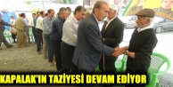 Kapalak'ın Taziyesi Devam Ediyor