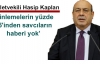 Kaplan: Hepiniz dinleniyorsunuz