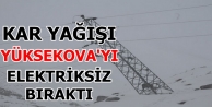 Kar yağışı Yüksekova ve Şemdinli'yi elektriksiz...