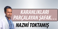 Karanlıkları parçalayan şafak…