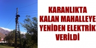 Karanlıkta Kalan Mahalleye Yeniden Elektrik Verildi