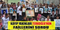 Kayıp Yakınları Terkoğlu'nun Faillerini Sordu