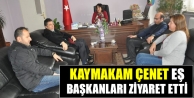 Kaymakam Çenet Eş Başkanları Ziyaret Etti