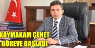 Kaymakam Çenet Göreve Başladı