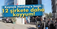 Kaynak Holding’e bağlı 12 şirkete kayyum atandı