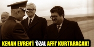 Kenan Evren'i 'Özal affı' kurtaracak!