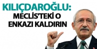 Kılıçdaroğlu: Meclis'teki o enkazı kaldırın