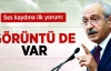 Kılıçdaroğlu'ndan Ses Kaydı Yorumu