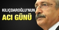 Kılıçdaroğlu'nun acı günü