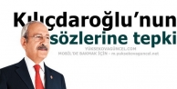 Kılıçdaroğlu’nun sözlerine tepki