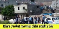 Kilis’e 3 roket mermisi daha atıldı: 2 ölü