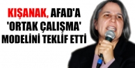 Kışanak, AFAD'a 'ortak çalışma' modelini teklif...