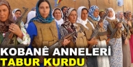 Kobanê anneleri tabur kurdu