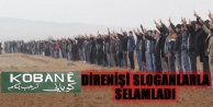 Kobanê direnişi sloganlarla selamlandı