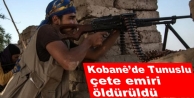 Kobanê’de Tunuslu çete emiri öldürüldü