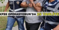 KPSS operasyonunda 25 tahliye