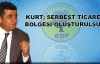 Kurt: Serbest Ticaret Bölgesi oluşturulsun 