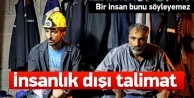 Maden işçilerine insanlık dışı talimat!